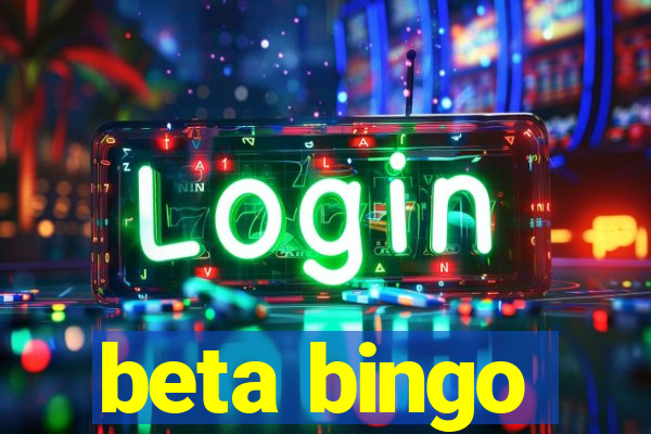 beta bingo