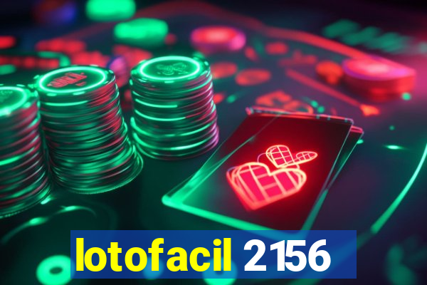 lotofacil 2156