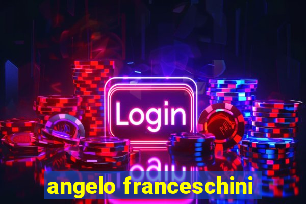 angelo franceschini