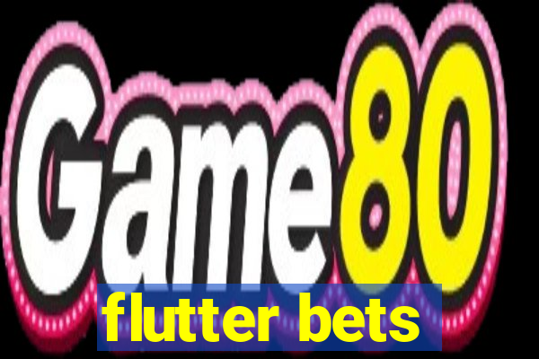 flutter bets