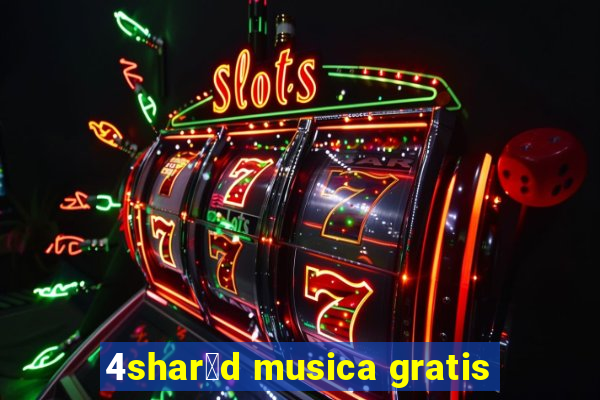 4shar茅d musica gratis