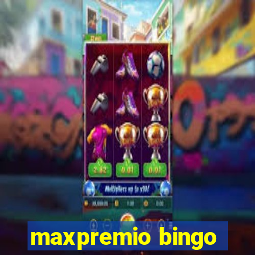 maxpremio bingo