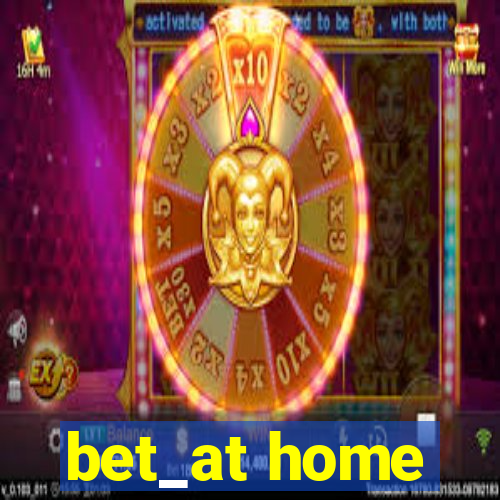 bet_at home