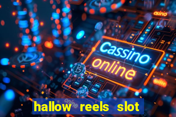 hallow reels slot free play