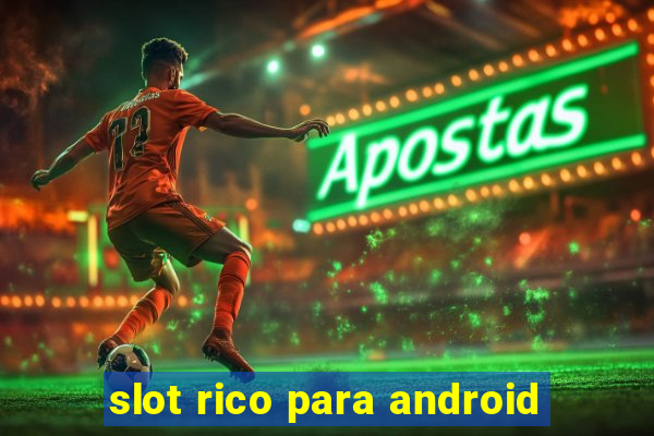 slot rico para android