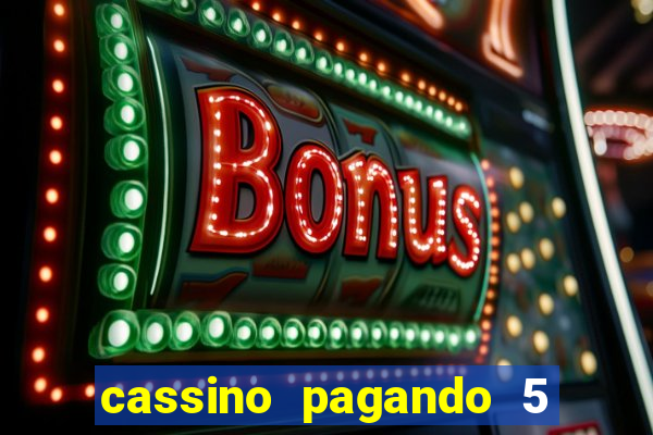 cassino pagando 5 reais no cadastro