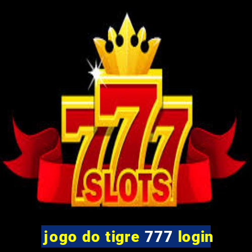 jogo do tigre 777 login