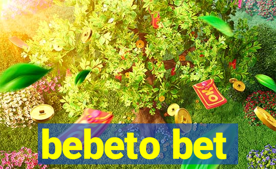 bebeto bet