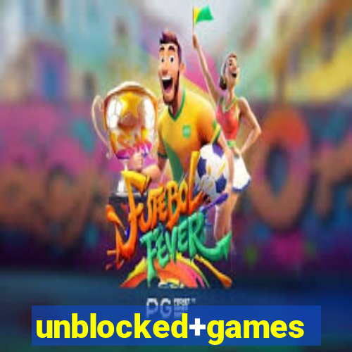 unblocked+games