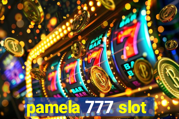 pamela 777 slot