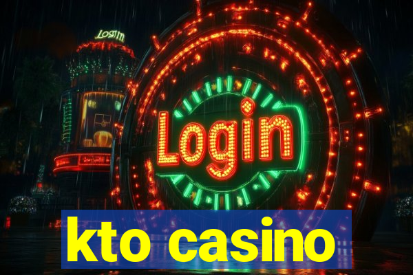 kto casino