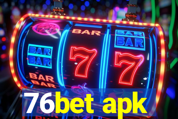 76bet apk