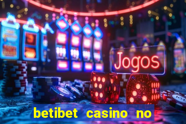 betibet casino no deposit bonus