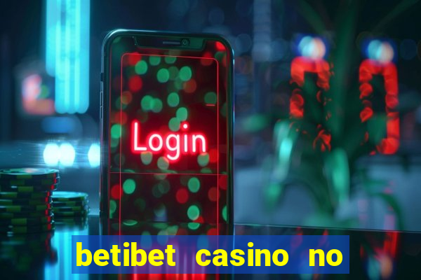 betibet casino no deposit bonus