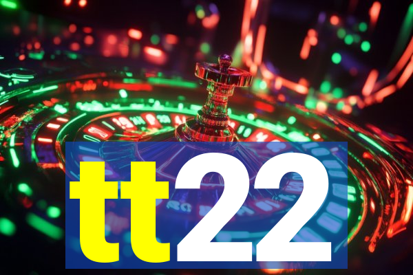 tt22