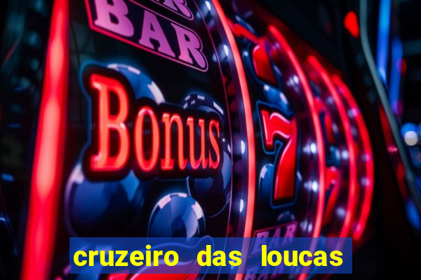 cruzeiro das loucas filme completo dublado superflix