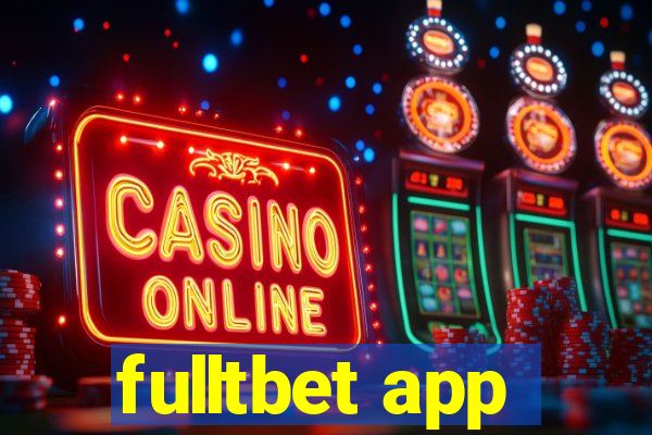 fulltbet app