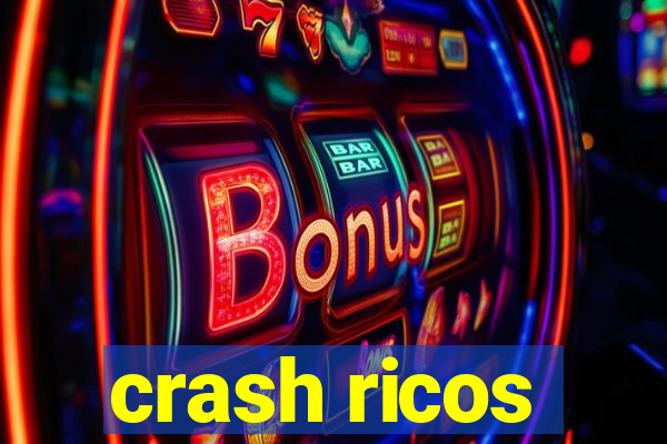 crash ricos