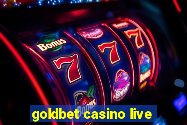 goldbet casino live