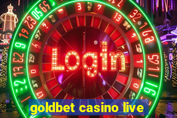 goldbet casino live