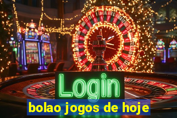 bolao jogos de hoje