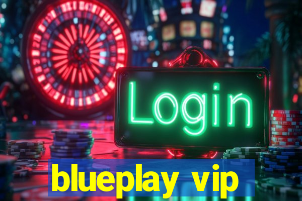 blueplay vip