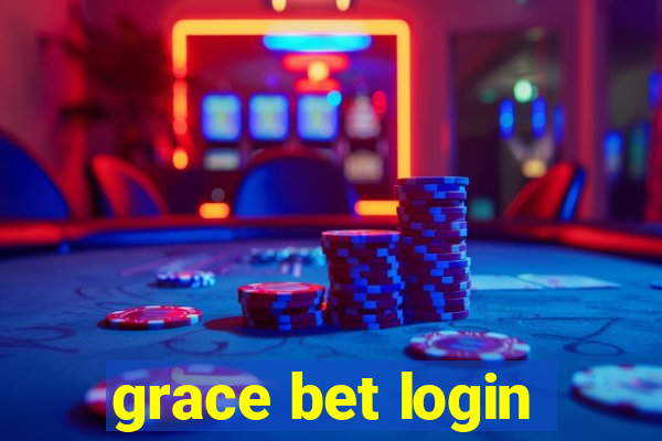 grace bet login