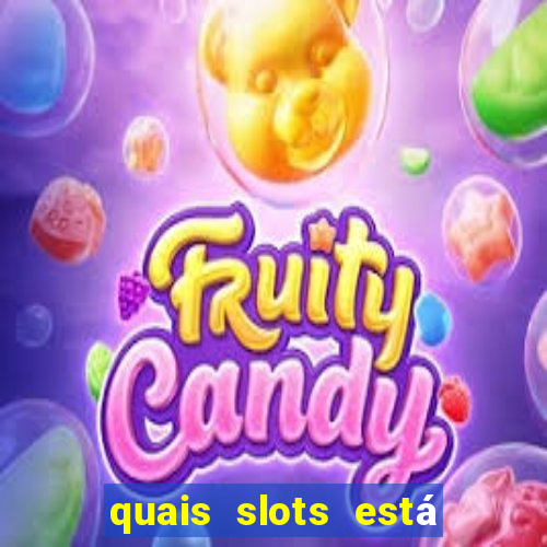 quais slots está pagando agora