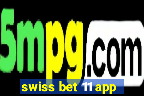 swiss bet 11 app