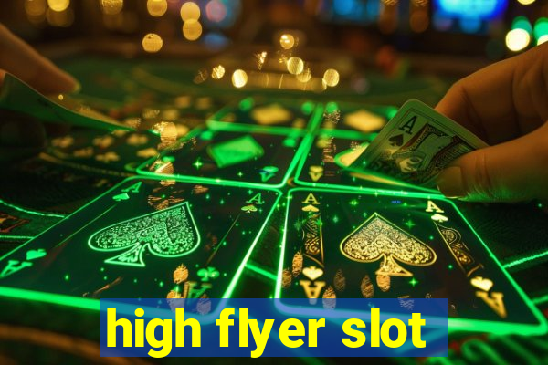 high flyer slot