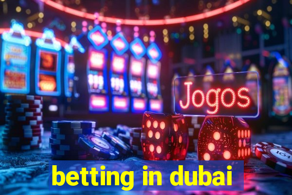 betting in dubai