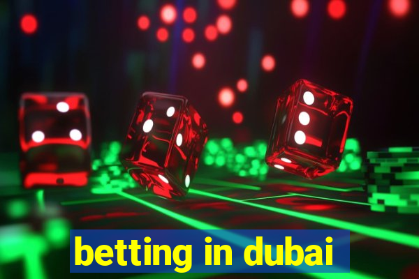 betting in dubai