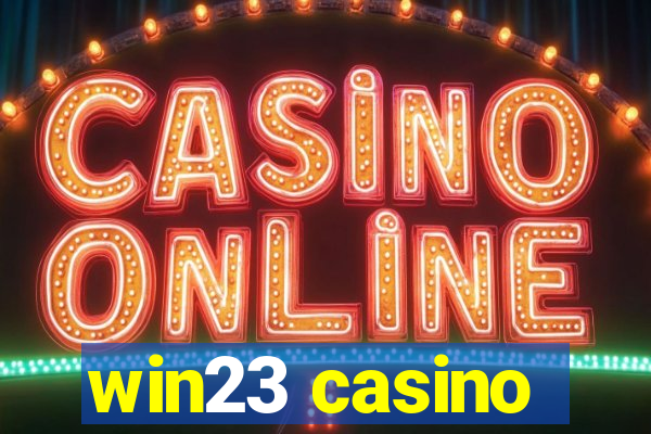 win23 casino