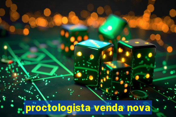 proctologista venda nova