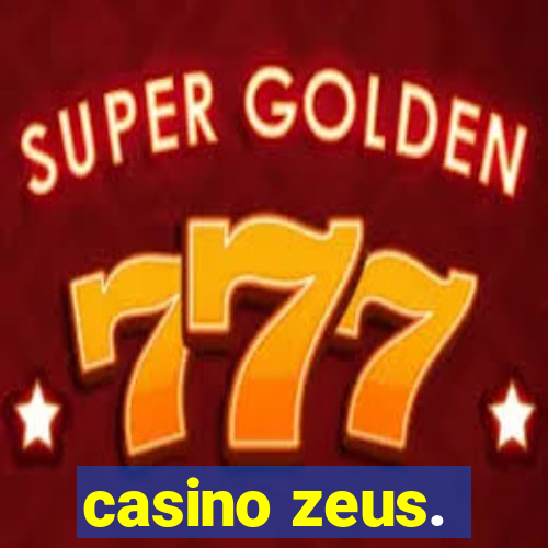 casino zeus.