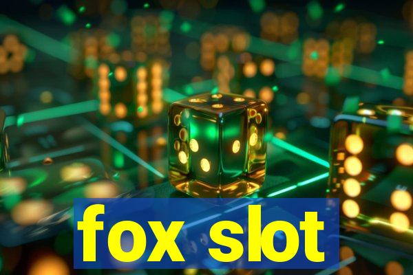 fox slot