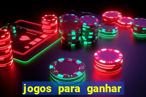 jogos para ganhar dinheiro via pix bet