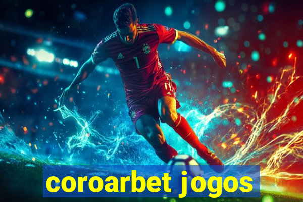 coroarbet jogos