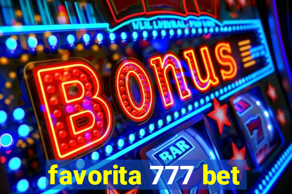 favorita 777 bet