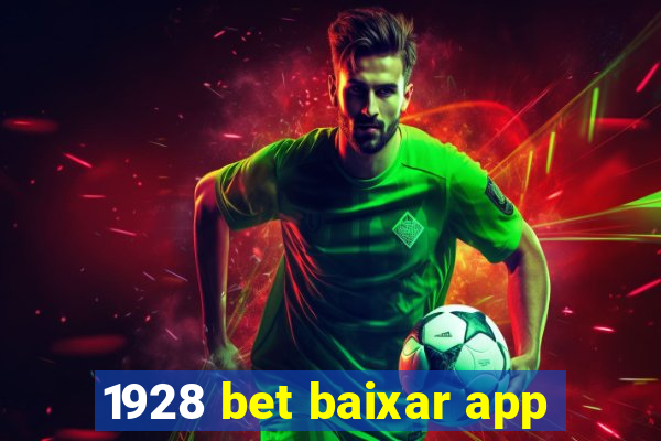 1928 bet baixar app