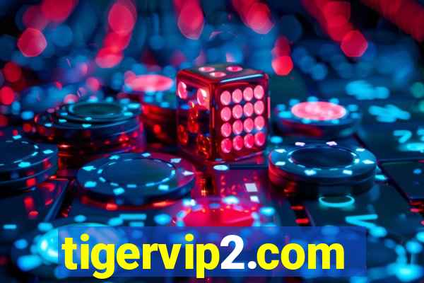 tigervip2.com