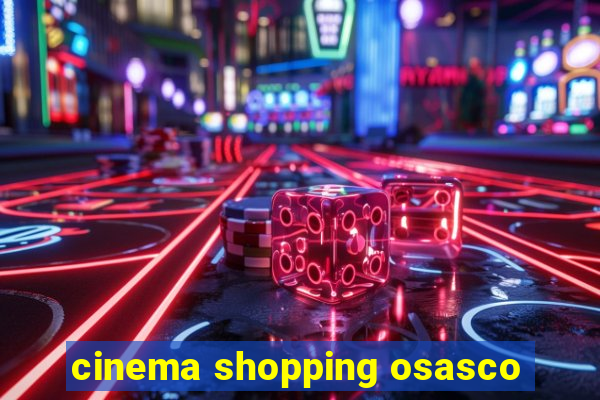 cinema shopping osasco