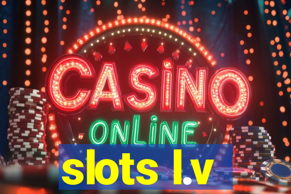 slots l.v