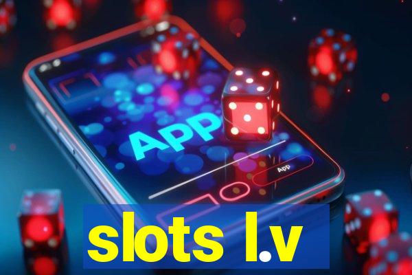 slots l.v