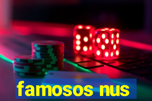 famosos nus