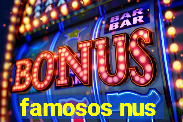 famosos nus