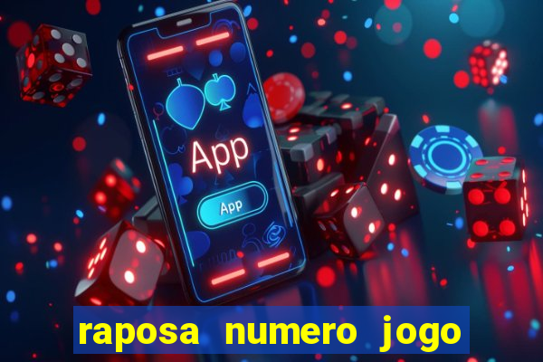 raposa numero jogo do bicho