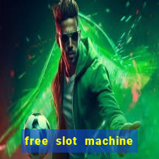 free slot machine games for fun