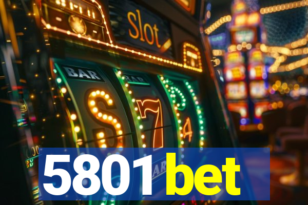 5801 bet