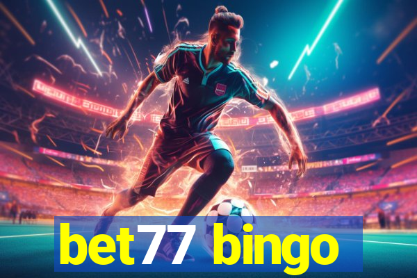 bet77 bingo